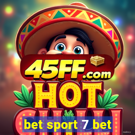 bet sport 7 bet